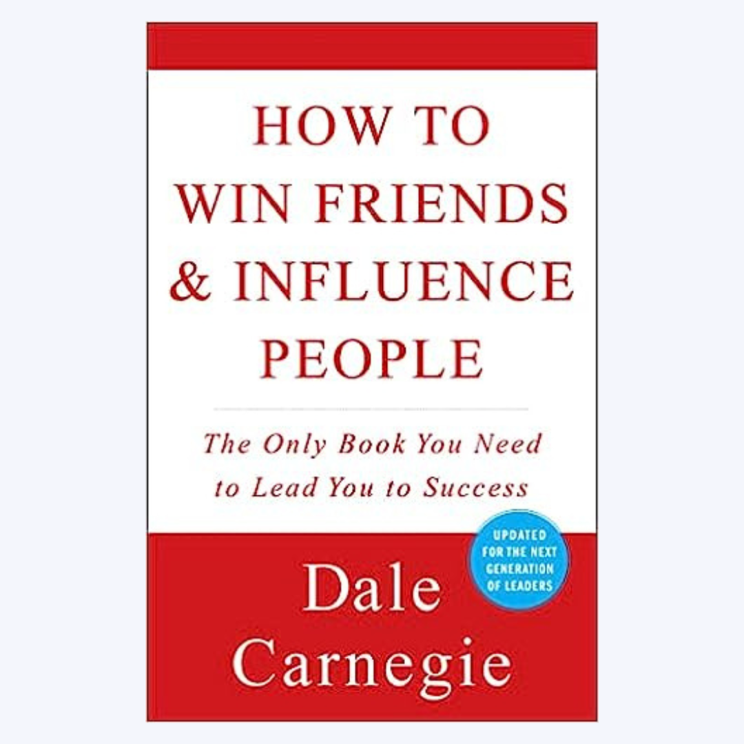 How To Win Friends & Influence People
